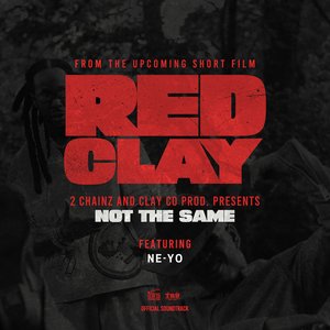 Image for 'NOT THE SAME (from the Short Film "Red Clay")'