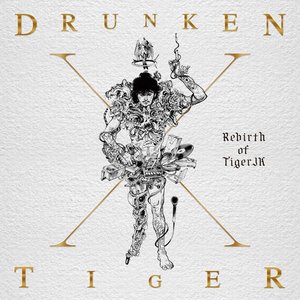 Image for 'Drunken Tiger X: Rebirth Of Tiger JK'