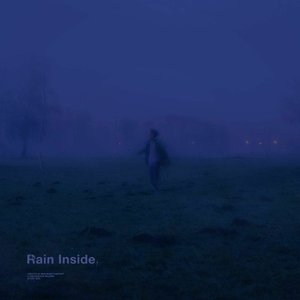 Image for 'rain inside'