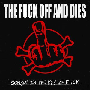 Image for 'Songs In The Key Of Fuck'