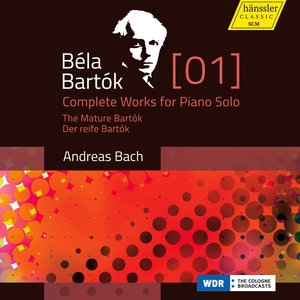 Image for 'Bartók: Complete Works for Piano Solo, Vol. 1 – The Mature Bartók'