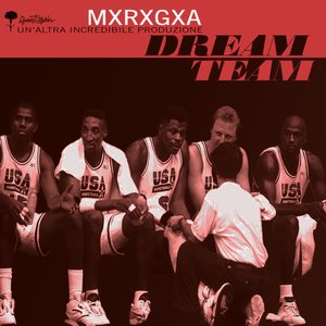 Image for 'DREAM TEAM (un'altra incredibile produzione)'