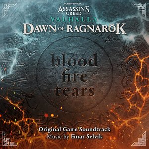 “Assassin's Creed Valhalla: Blood, Fire, Tears (Dawn of Ragnarök Original Game Soundtrack)”的封面