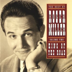 Image for 'The Best Of Roger Miller Volume Two: King Of The Road'