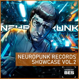 Immagine per 'Neuropunk Records Showcase by Bes vol 2 (DJ Mix)'