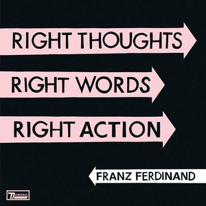 Изображение для 'Right Thoughts,Right Words,Right Action'