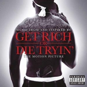 Image for 'Get Rich Or Die Tryin'- The Original Motion Picture Soundtrack'