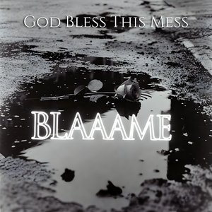 Immagine per 'God Bless This Mess'