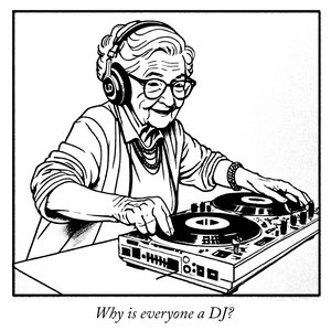 Imagem de 'Why is everyone a DJ?'
