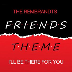 Bild för 'Friends - I'll Be There For You'