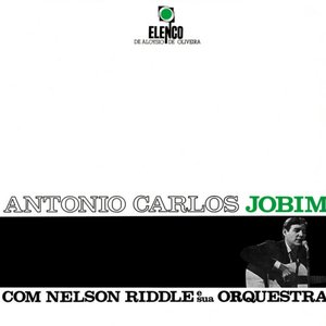 Image for 'Antonio Carlos Jobim Com Nelson Riddle E Sua Orquestra'