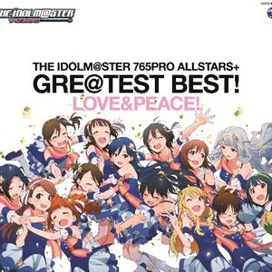 Image for 'THE IDOLM@STER 765PRO ALLSTARS+ GRE@TEST BEST! -LOVE&PEACE!-'