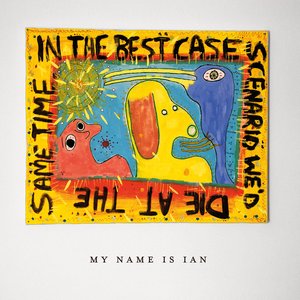 Image for 'In The Best Case Scenario We'd Die at the Same Time'