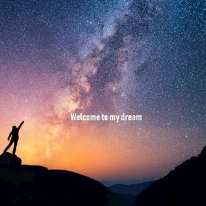 Imagem de 'Welcome To My Dream'