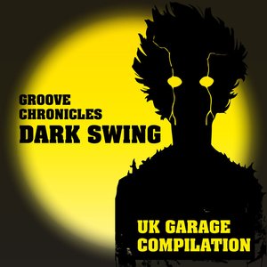 Image for 'Dark swing uk garage compilation'