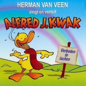 “Zingt & vertelt Alfred J. Kwak - Verboden te lachen”的封面
