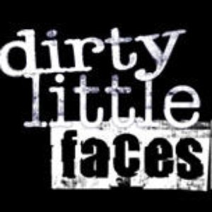 Image for 'Dirty Little Faces'