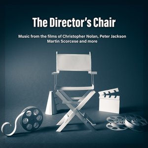 Изображение для 'The Director's Chair: Music from the Films of Christopher Nolan, Peter Jackson, Martin Scorsese & More'