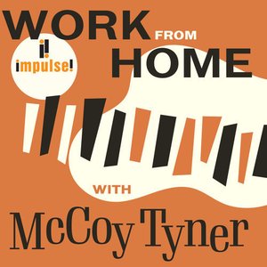 Bild für 'Work From Home with McCoy Tyner'