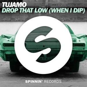 Image for 'Drop That Low (When I Dip)'