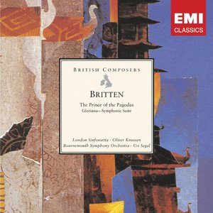 Image for 'Britten: The Prince of the Pagodas - Ballet; Gloriana - Symphonic Suite'