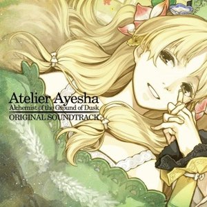 Immagine per 'Atelier Ayesha ~Alchemist of the Ground of Dusk~ Original Soundtrack'
