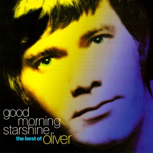 Image for 'Good Morning Starshine: The Best of Oliver'