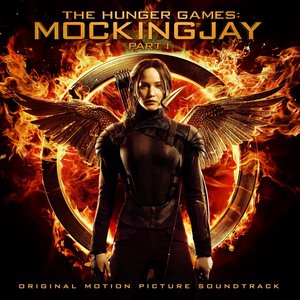 Image for 'The Hunger Games: Mockingjay Pt. 1 (Original Motion Picture Soundtrack)'