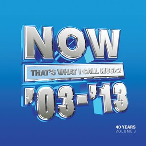 Image pour 'Now That's What I Call 40 Years: Volume 3 2003-2013'