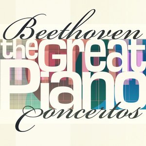 Изображение для 'Beethoven: The Great Piano Concertos'