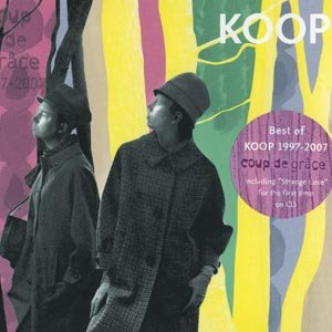 Imagem de 'Coup de Grace: Best of Koop 1997-2007'