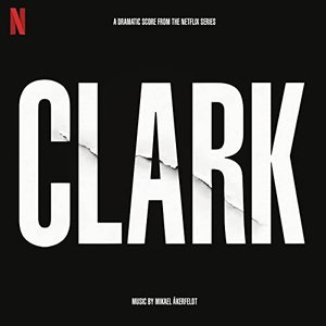“Clark (Soundtrack From The Netflix Series)”的封面