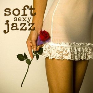 Image for 'Soft Jazz Sexy Music Instrumental Relaxation Saxophone Music'