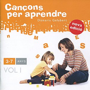 Image for 'Cançons Per Aprendre: 3-7 Anys Vol 1'