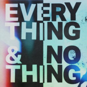 Image for 'Everything + Nothing (feat. Barney Bones)'