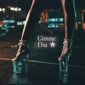 Image for 'Gimme Dat'
