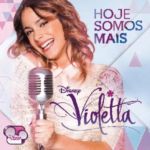 “Violetta - Hoje Somos Mais”的封面