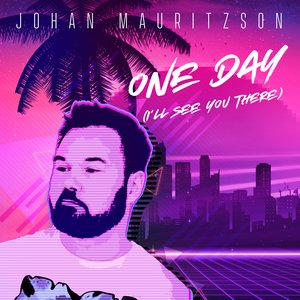 “One Day (I'll See You There)”的封面