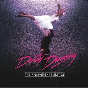 “Dirty Dancing: Anniversary Edition”的封面