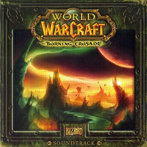 Image for 'World of Warcraft: The Burning Crusade Soundtrack'