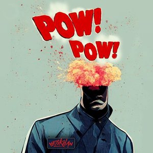 Bild för 'Pow! Pow!'