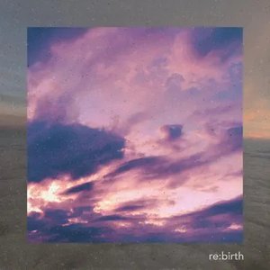 Image for 're:birth (feat. brakence)'