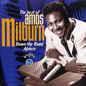 Image pour 'Down The Road Apiece -The Best Of Amos Milburn'