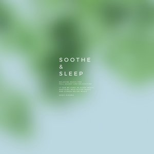 'Soothe & Sleep, Vol.3' için resim