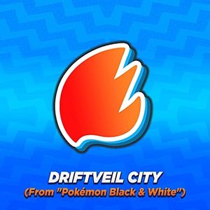 'Driftveil City (From "Pokémon Black & White") [Arrangement]' için resim