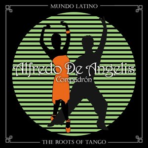 Image for 'The Roots of Tango - Compadrón'