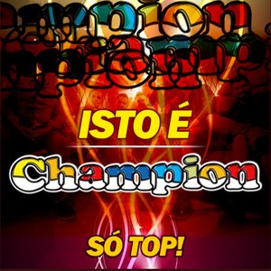 Bild för 'Isto É Champion'