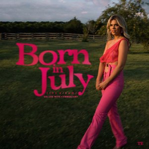 Image for 'Born in July (The Album) [Deluxe with Commentary]'