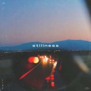 Image for 'Stillness'