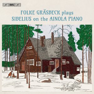 Image for 'Folke Gräsbeck plays Sibelius on the Ainola Piano'